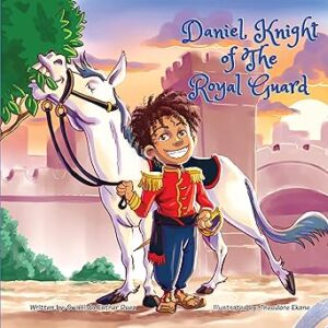 DANIEL, KNIGHT OF THE ROYAL GUARD (English Edition)