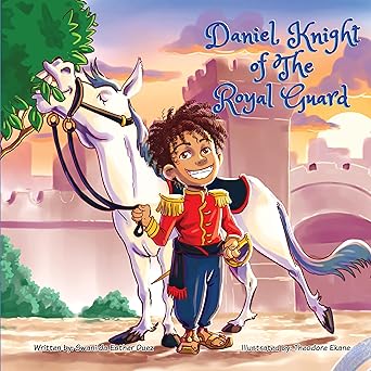 DANIEL, KNIGHT OF THE ROYAL GUARD (English Edition)